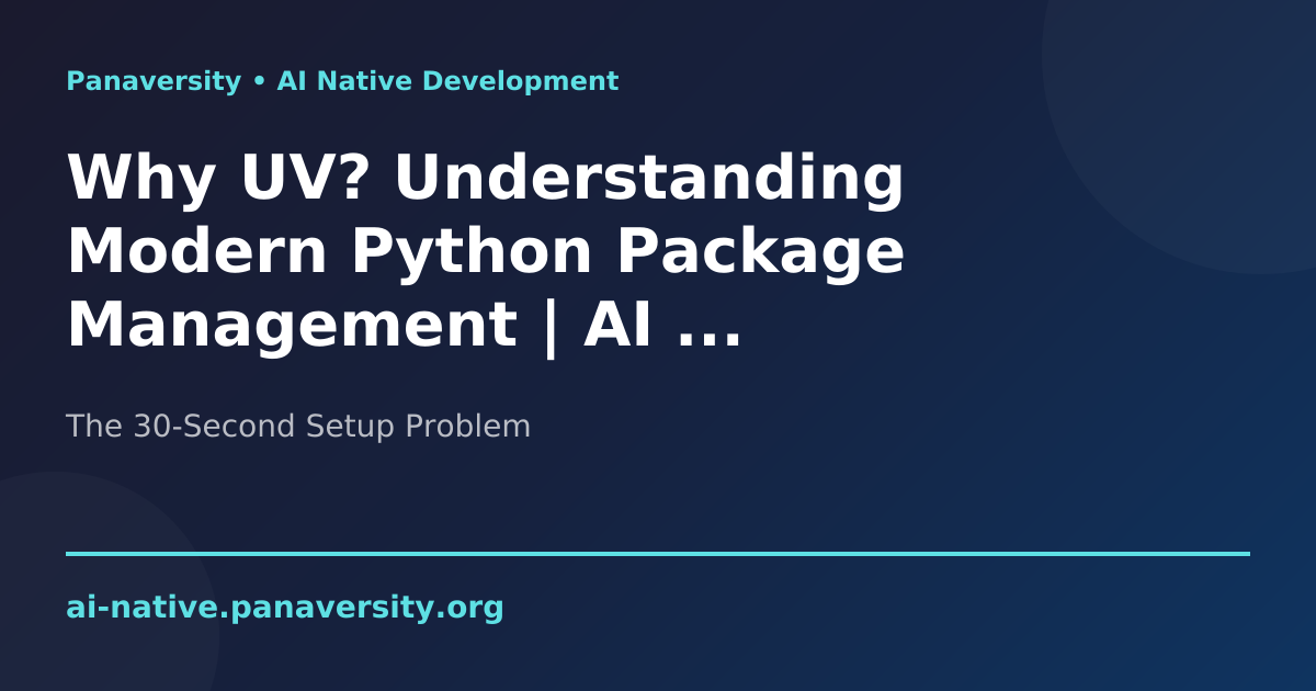 Why UV? Understanding Modern Python Package Management | AI Native ...